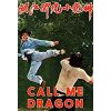 Call Me Dragon (1973) (Vietsub) - Thần Long Tiểu Hổ
