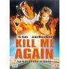 Kill Me Again (1989) (Vietsub) - Truy Cùng Đuổi Tận