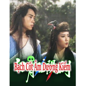 Bạch Cốt Âm Dương Kiếm (1989) (Lồng Tiếng) (Bản Đẹp)