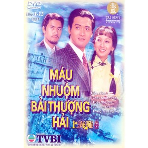 Máu Nhuộm Bến Thượng Hải (1980) (Trọn Bộ 2 Phần) (Lồng Tiếng) (Bản Đẹp)