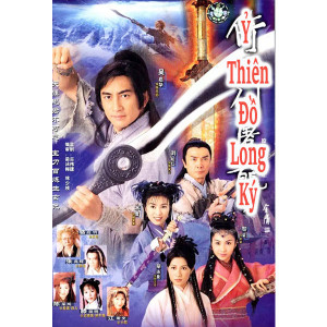 Ỷ Thiên Đồ Long Ký (2000) (Lồng Tiếng Fafilm VN) (Bản Đẹp)